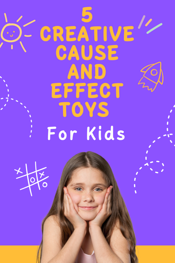 5 Creative Cause and Effect Toys for Kids - Tamara Like Camera